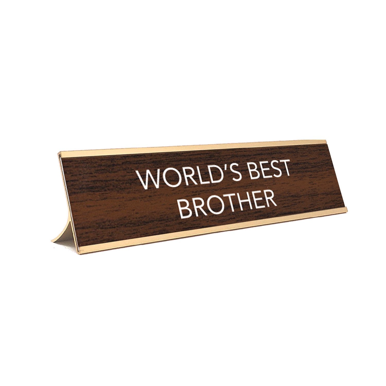 Desk Sign World's Best Brother – Aahs Enterprises