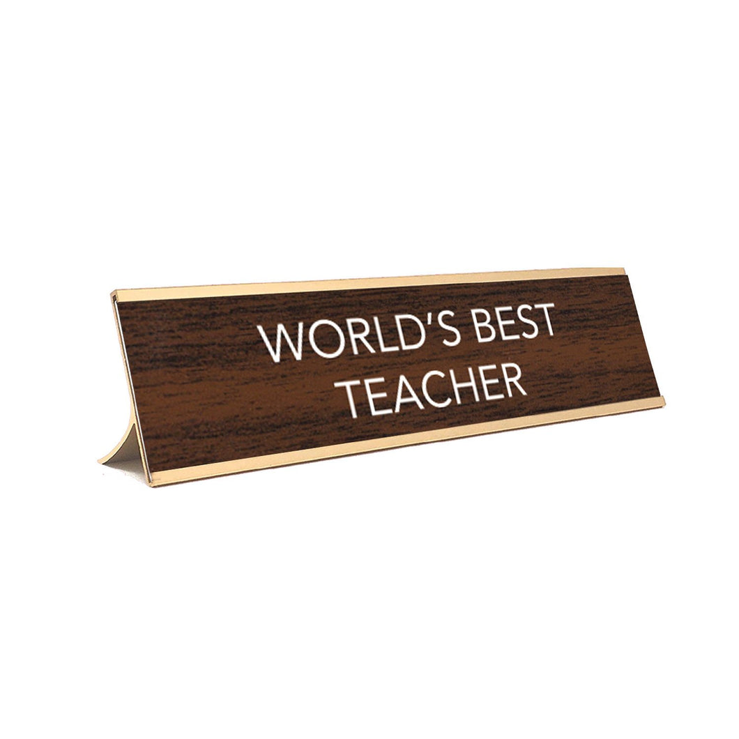 Desk Sign World's  Best Teacher