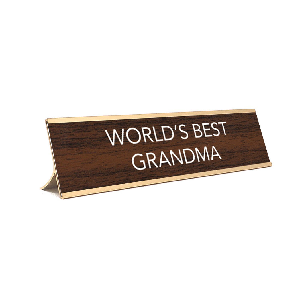 Desk Sign World's  Best Grandma