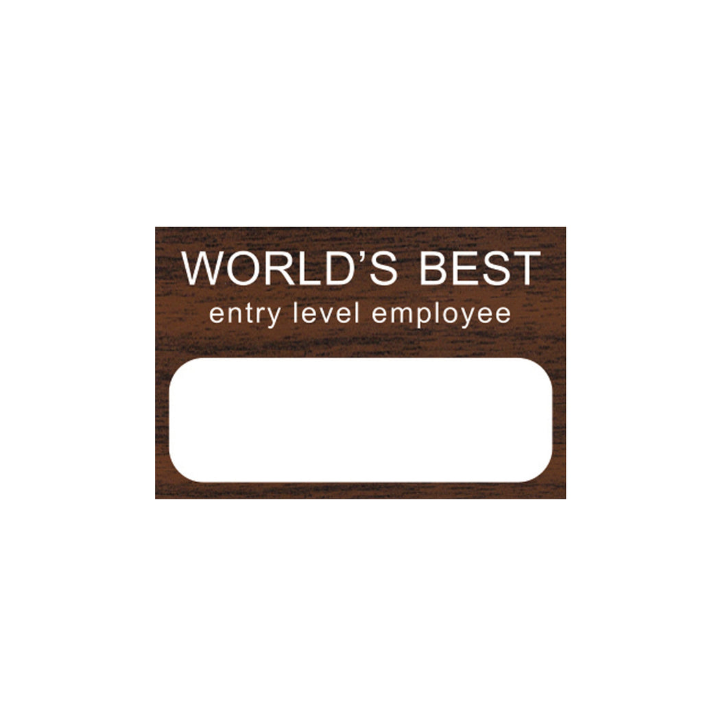 World's best Entry Level Employee custom name tag