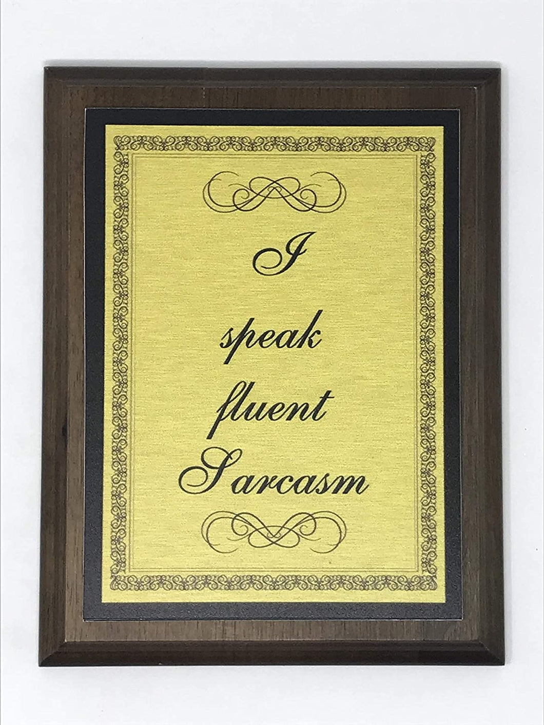 Elegant But Sassy Novelty Plaques (