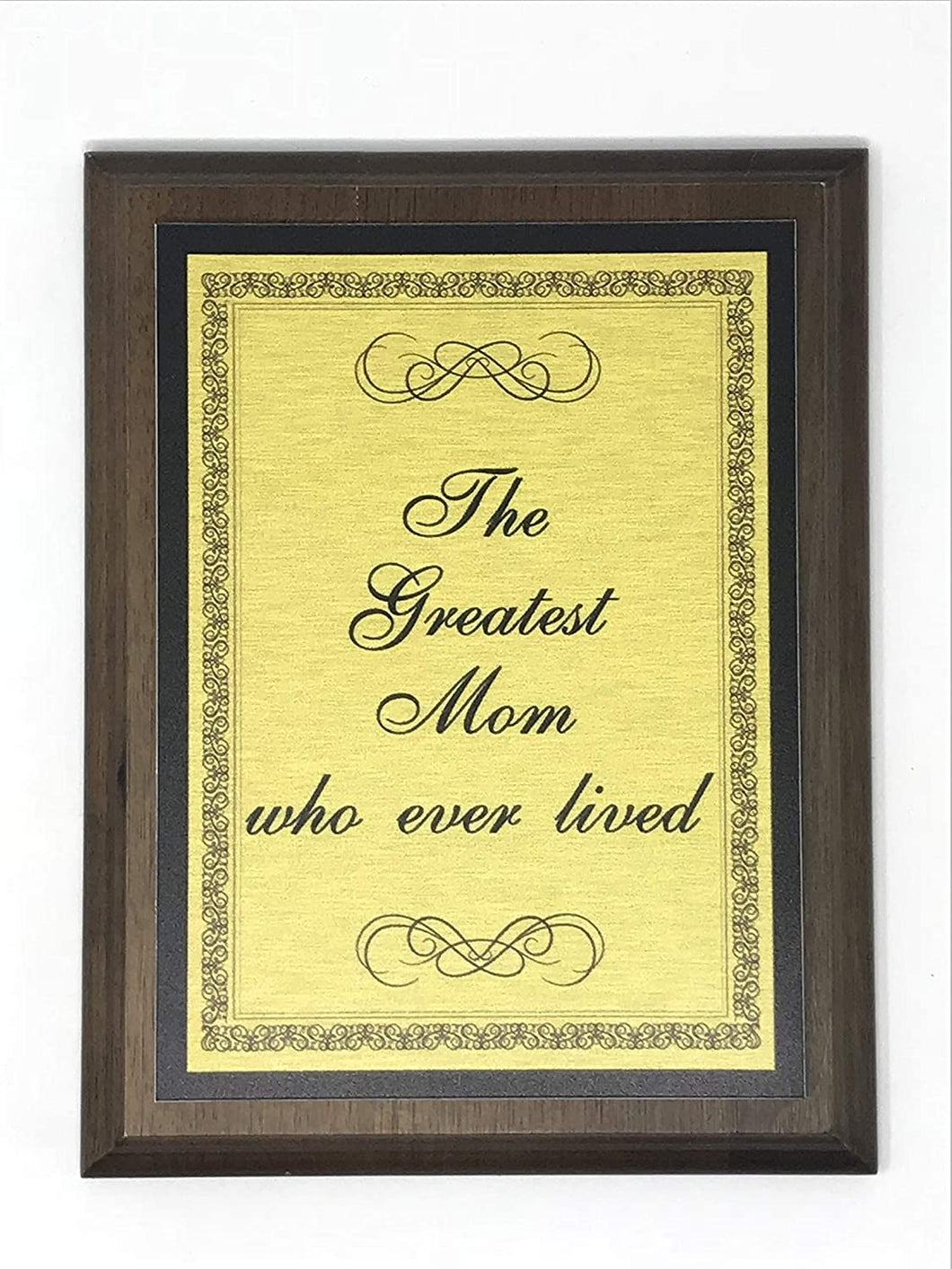 (The Greatest Mom who Ever Lived, Gold Plaques)